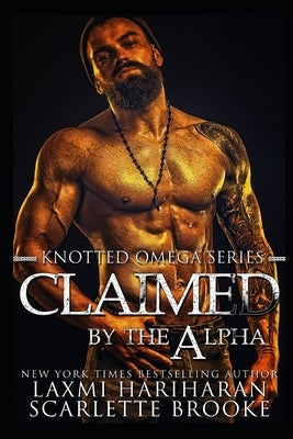 Claimed by the Alpha: Omegaverse M/F Romance by Hariharan, Laxmi