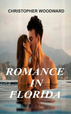 Romance in Florida by Woodward, Christopher