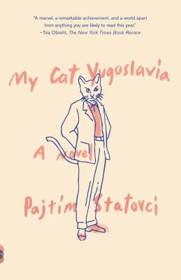 My Cat Yugoslavia by Statovci, Pajtim