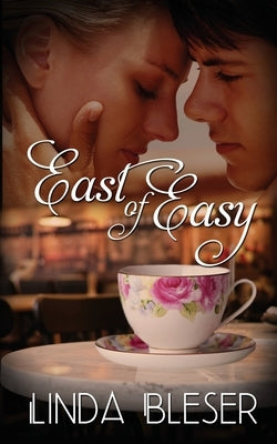 East of Easy Wild Rose Press