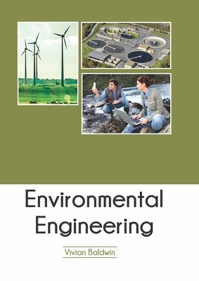 Environmental Engineering by Baldwin, Vivian