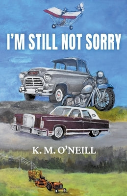 I'm Still Not Sorry Paperback Mike O'Neill