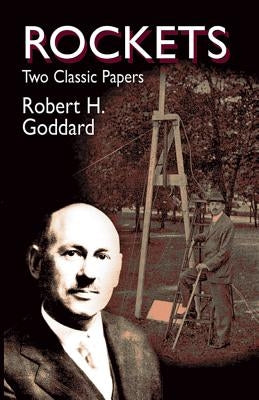 Rockets: Two Classic Papers Paperback Dover Publications