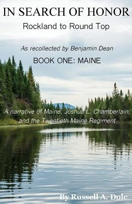 In Search of Honor: Rockland to Round Top Paperback North Country Press