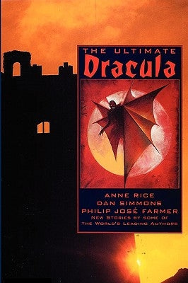 The Ultimate Dracula by Byron, Preiss