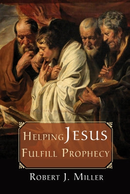 Helping Jesus Fulfill Prophecy Paperback Cascade Books