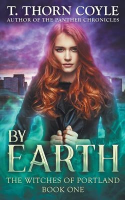 By Earth by Coyle, T. Thorn