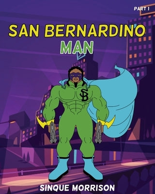 San Bernardino Man Part 1 Paperback Krisanne