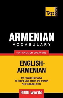 Armenian vocabulary for English speakers - 9000 words by Taranov, Andrey
