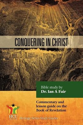 Conquering In Christ Paperback Hcu Media LLC