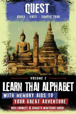 Learn Thai Alphabet with Memory Aids to Your Great Adventure Paperback Russ Crowley