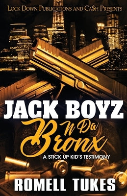 Jack Boyz N Da Bronx Lock Down Publications