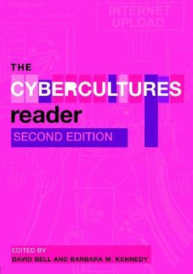 The Cybercultures Reader by Kennedy, Barbara M.