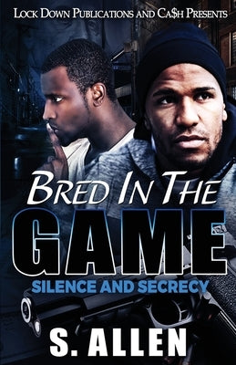 Bred in the Game Lock Down Publications