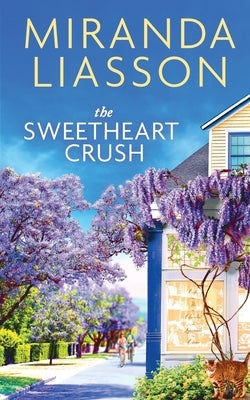 The Sweetheart Crush Paperback Independently Published