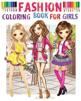 Fashion Coloring Book for girls: Color Me Fashion & Beauty by Violet