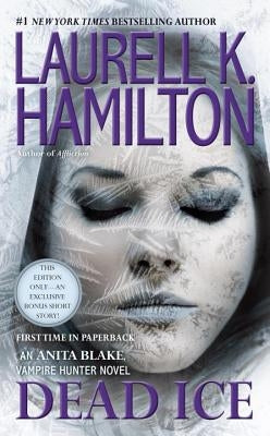 Dead Ice by Hamilton, Laurell K.