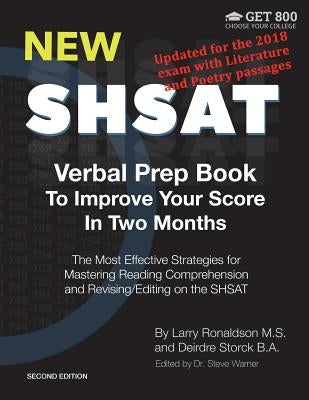 New SHSAT Verbal Prep Book To Improve Your Score In Two Months: The Most Effective Strategies for Mastering Reading Comprehension and Revising/Editing by Ronaldson, Larry