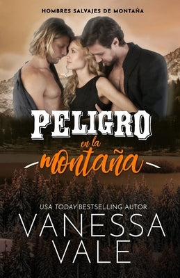 Peligro en la montaña: Letra Grande by Vale, Vanessa