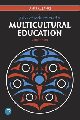 An Introduction to Multicultural Education by Banks, James