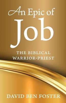 An Epic of Job - The Biblical Warrior Priest Paperback Blossom Book Publishing