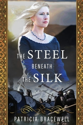 The Steel Beneath the Silk Paperback Bracewell Press