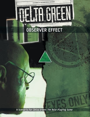 Delta Green: Observer Effect Paperback ARC Dream Publishing
