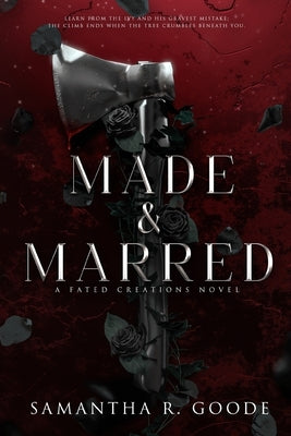 Made & Marred Paperback Samantha R. Goode, LLC