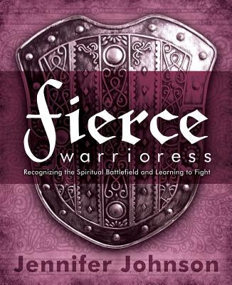 Fierce Warrioress Paperback Randall House Publications