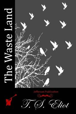 The Waste Land Paperback Createspace Independent Publishing Platform