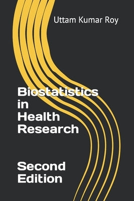 Biostatistics in Health Research by Choudhury, Shouvik