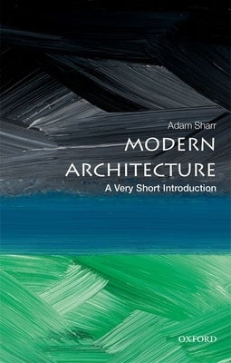 Modern Architecture: A Very Short Introduction Paperback Oxford University Press, USA