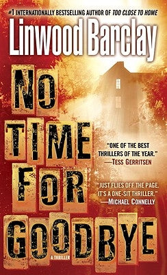 No Time for Goodbye: A Thriller by Barclay, Linwood