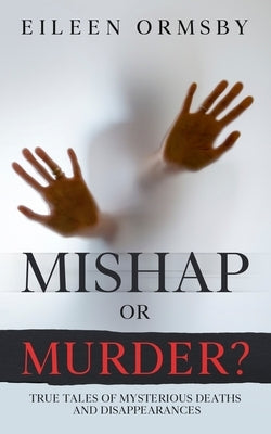 Mishap or Murder? by Ormsby, Eileen