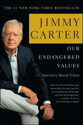 Our Endangered Values: America's Moral Crisis Paperback Simon & Schuster