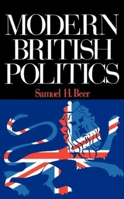 Modern British Politics Paperback W. W. Norton & Company