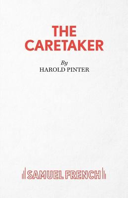 The Caretaker - A Play by Pinter, Harold