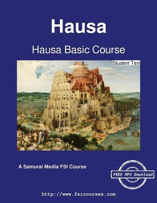 Hausa Basic Course - Student Text Paperback Samurai Media Limited