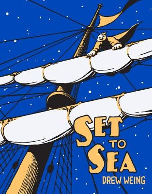 Set to Sea by Weing, Drew