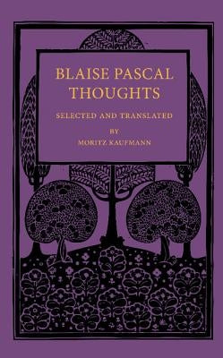 Paperback of Blaise Pascal's Thoughts: Selected and Translated, showing the book cover with title and publisher details.