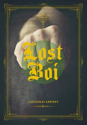 Lost Boi by Lowrey, Sassafras