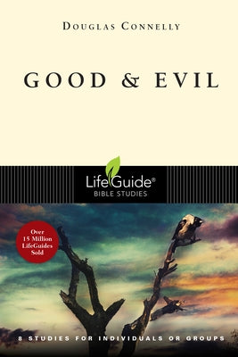 Good & Evil: 8 Studies for Individuals or Groups Paperback IVP Connect