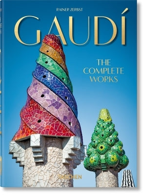 Gaudí. La Obra Completa. 40th Ed. by Zerbst, Rainer