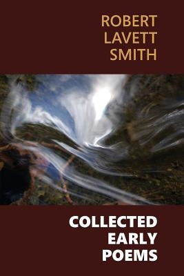 Collected Early Poems Paperback Full Court Press
