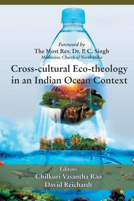 Cross- cultural Eco-theology in an Indian Ocean Context Paperback Indian Society for Promoting Christian Knowle