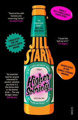 Higher Sobriety: My Years Without Booze by Stark, Jill