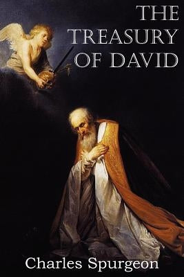 The Treasury of David by Spurgeon, Charles