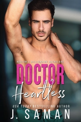 Doctor Heartless: A Grumpy Single Dad Next Door Neighbor Romance Paperback Independently Published