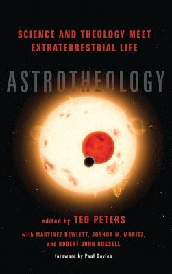 Astrotheology by Peters, Ted