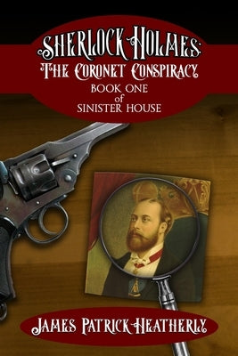 Sherlock Holmes: The Coronet Conspiracy Paperback MX Publishing